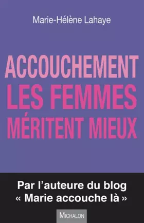 Couverture du produit · Accouchement - Les femmes méritent mieux