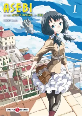 Couverture du produit · Asebi et les aventuriers du ciel - vol. 01