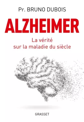 Couverture du produit · Alzheimer: La vérité sur la maladie du siècle