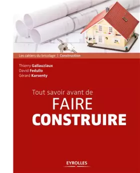Couverture du produit · Tout savoir avant de faire construire