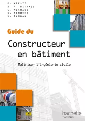Couverture du produit · Guides industriels, guide du constructeur en bâtiment : Livre élève