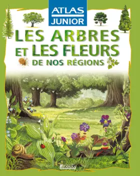 Couverture du produit · Les arbres et les fleurs de nos régions