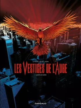 Couverture du produit · Vestiges de l'aube (Les) - tome 1 - Morts en série (1/2)