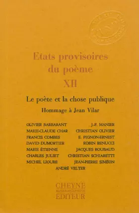 Couverture du produit · Etats provisoires du poème: Tome 12, Le poète et la chose publique, Hommage à Jean Vilar