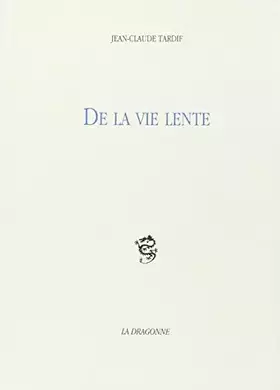 Couverture du produit · De la Vie Lente