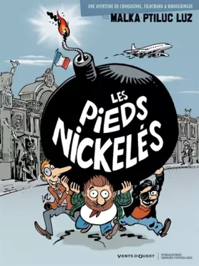 Couverture du produit · Les Pieds Nickelés vus par... - Tome 01: Malka / Ptiluc / Luz
