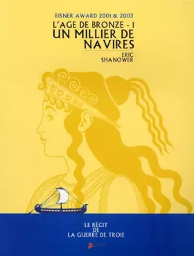 Couverture du produit · L'âge de bronze, tome 1 : Un Millier de navires
