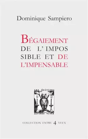Couverture du produit · Begaiement de l'impossible et de l'impensable