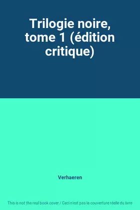 Couverture du produit · Trilogie noire, tome 1 (édition critique)