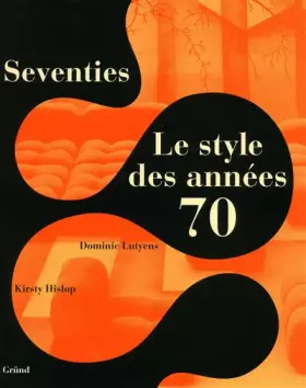Couverture du produit · SEVENTIES LE STYLE ANNEES 70