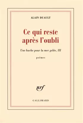 Couverture du produit · Une hache pour la mer gelée, III : Ce qui reste après l'oubli