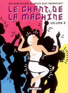 Couverture du produit · Le Chant de la machine, volume 2