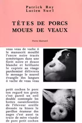 Couverture du produit · Têtes de porcs, moues de veaux