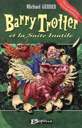 Couverture du produit · Barry Trotter et la Suite Inutile