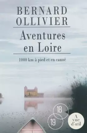 Couverture du produit · Aventures en Loire: 1000 km à pied et en canoë