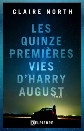 Couverture du produit · Les quinze premières vies d'Harry August