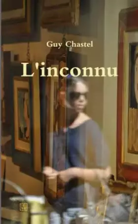 Couverture du produit · L'inconnu (French Edition)