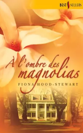 Couverture du produit · A l'ombre des magnolias