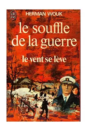 Couverture du produit · Le souffle de la guerre - Le vent se lève T3 / WOUK, Herman / Réf: 13184