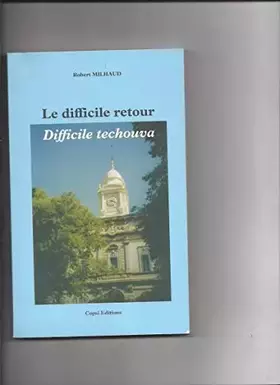 Couverture du produit · LE DIFFICILE RETOUR Difficile techouva