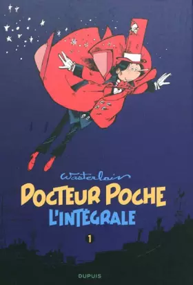 Couverture du produit · Docteur Poche - L'Intégrale - tome 1 - Docteur Poche 1 (intégrale) 1976-1979