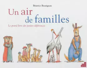 Couverture du produit · Un air de familles : Le grand livre des petits différences