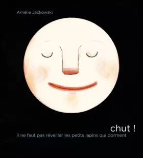 Couverture du produit · Chut, il ne faut pas réveiller les petits lapins qui dorment