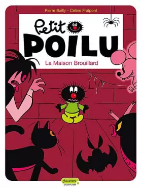 Couverture du produit · Petit Poilu, Tome 2 : La maison du brouillard