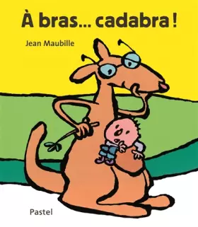 Couverture du produit · A bras... cadabra !