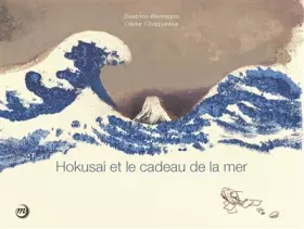 Couverture du produit · HOKUSAI ET LE CADEAU DE LA MER