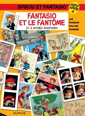 Couverture du produit · Spirou et Fantasio Hors série, tome 4 : Fantasio et le fantôme (et 4 autres aventures)