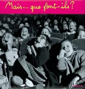 Couverture du produit · Mais... que font-ils ?