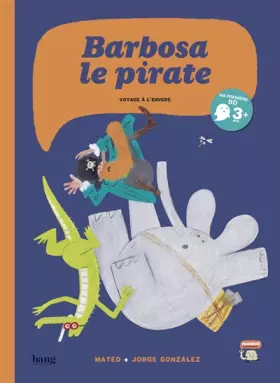 Couverture du produit · Barbosa, le pirate et l'île des plumes