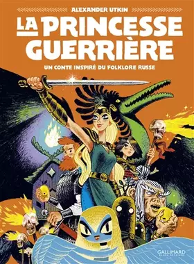 Couverture du produit · La Princesse guerrière: Un conte inspiré du folklore russe