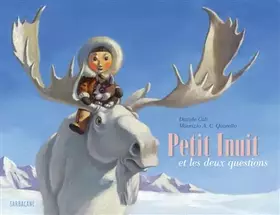 Couverture du produit · Petit Inuit et les deux questions