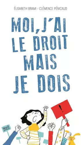 Couverture du produit · Moi, j'ai le droit mais je dois