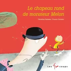 Couverture du produit · Le Chapeau rond de Monsieur Melon