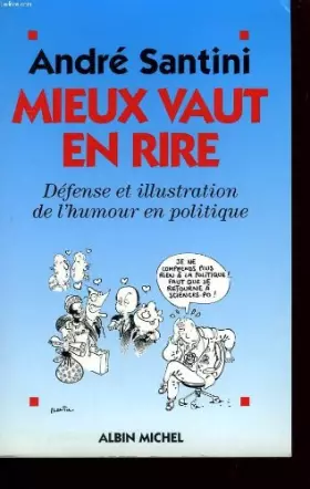 Couverture du produit · Mieux vaut en rire : Défense et illustration de l'humour en politique