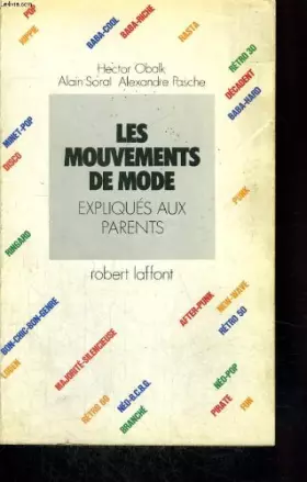 Couverture du produit · Les mouvements de mode expliqués aux parents