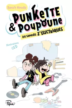 Couverture du produit · PUNKETTE & POUPOUNE - LES SAMEDIS Z'ÉLECTRIQUES