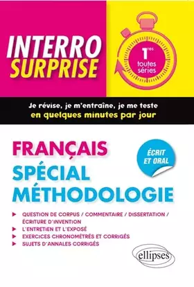 Couverture du produit · Interro Surprise Français Spécial Méthodologie 1res Toutes Séries Écrit et Oral