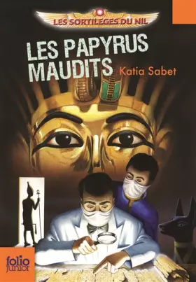 Couverture du produit · Les sortilèges du Nil. 2 : Les papyrus maudits - Folio Junior - A partir de 10 ans
