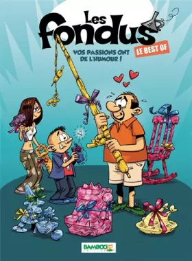 Couverture du produit · Les fondus, le best of : Vos passions ont de l'humour !