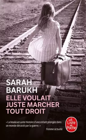 Couverture du produit · Elle voulait juste marcher tout droit