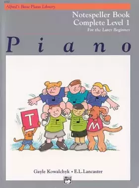 Couverture du produit · Alfred's basic piano library - notespeller book complete level 1 livre sur la musique