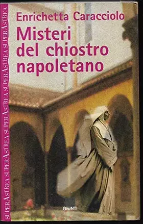 Couverture du produit · Misteri del chiostro napoletano