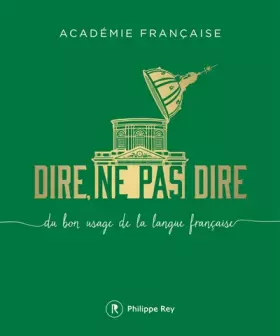 Couverture du produit · Dire, ne pas dire - volume 1 Du bon usage de la langue française (01)