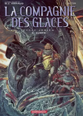 Couverture du produit · Compagnie des glaces, tome 3 : Cycle Jdrien - Kurts