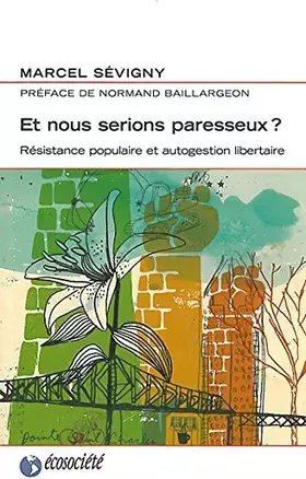 Couverture du produit · Et nous serions paresseux ?
