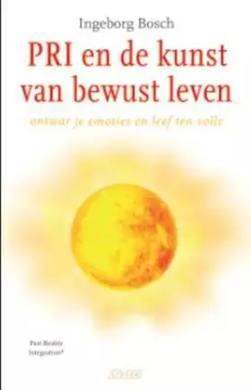 Couverture du produit · PRI en de kunst van bewust leven: ontwar je emoties en leef ten volle